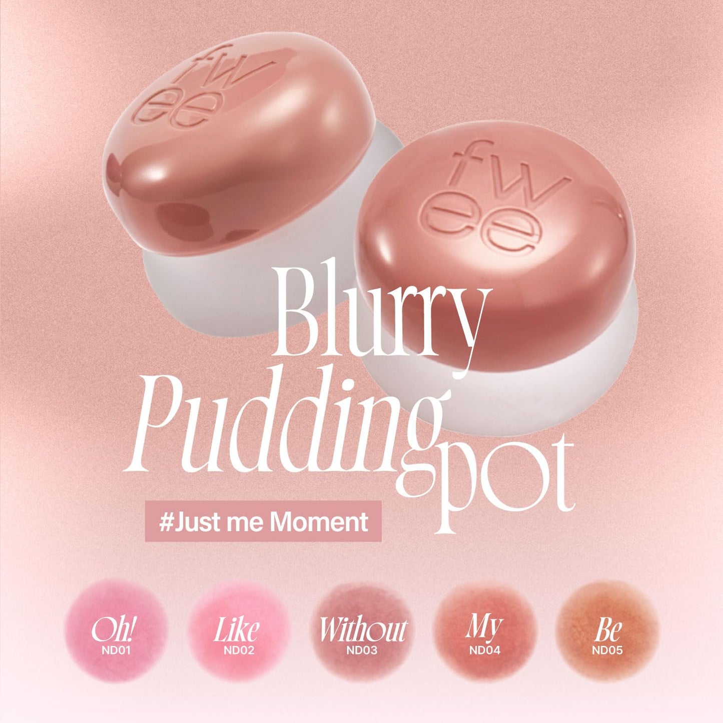 FWEE Lip & Cheek Blurry Pudding Pot (5g) - FWEE ليب آند تشيك بلوري بودينغ بوت (5 جم)