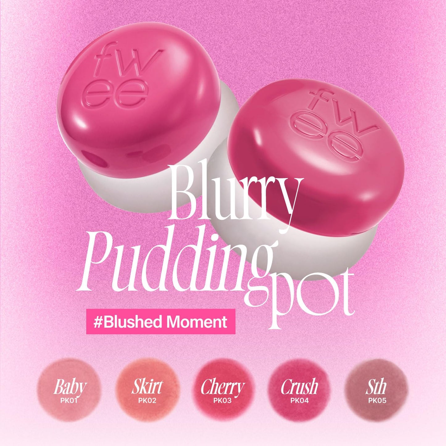 FWEE Lip & Cheek Blurry Pudding Pot (5g) - FWEE ليب آند تشيك بلوري بودينغ بوت (5 جم)